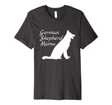 Load image into Gallery viewer, German Shepherd Mama T-Shirt