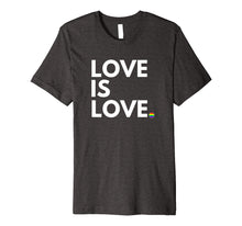 Load image into Gallery viewer, LGBT Gay Marriage Shirt - Love Is Love- Gay Pride Shirt
