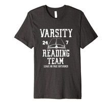 Load image into Gallery viewer, Varsity Reading Team: Funny Book Lover T-Shirt