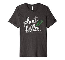 Load image into Gallery viewer, Vegan Plant Killer Funny T-Shirt Men's / Women Vegetarian