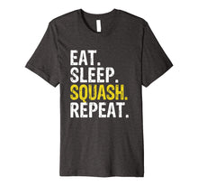Load image into Gallery viewer, Eat Sleep Squash Repeat Gift T-Shirt