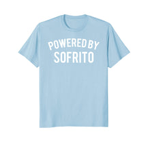 Load image into Gallery viewer, Funny Puerto Rico Powered By Sofrito T-Shirt