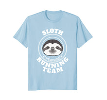Load image into Gallery viewer, SLOTH Running Team T Shirt Lets Take a Nap Instead Funny Tee