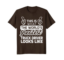 Load image into Gallery viewer, World's Greatest Truck Driver Best Truck Driver Ever T-Shirt
