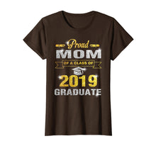 Load image into Gallery viewer, Proud Mom of Class of 2019 Graduate Shirt Graduation