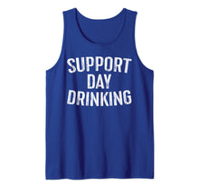 Load image into Gallery viewer, Support Day Drinking T-Shirt Drinking Gift Shirt Tank Top