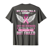 Load image into Gallery viewer, My scars tell a story - Breast Cancer Awareness Shirt