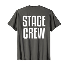 Load image into Gallery viewer, Theater Stage Crew Shirt | Theater Life Tee