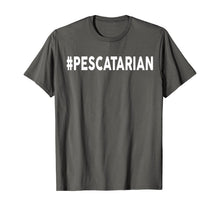 Load image into Gallery viewer, Pescatarian Shirt Hashtag Pescatarian Diet T-Shirt