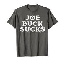 Load image into Gallery viewer, Joe-buck sucks T-Shirt