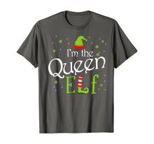 Load image into Gallery viewer, I'm The Queen Elf Funny Group Matching Family Xmas Gift T-Shirt