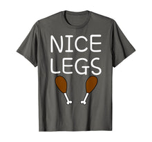 Load image into Gallery viewer, Funny thanksgiving turkey nice legs T-Shirt