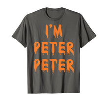 Load image into Gallery viewer, I'm Peter Peter Pumpkin Eater T-Shirt