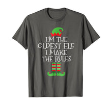Load image into Gallery viewer, I'm The Oldest Elf I Make The Rules T Shirt