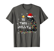 Load image into Gallery viewer, Christmas Is this jolly enough Noel Cat merry christmas T-Shirt