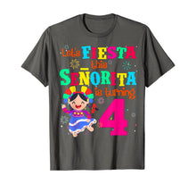 Load image into Gallery viewer, Let's Fiesta this Senorita is turning 4 Mexican Birthday T-Shirt