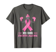 Load image into Gallery viewer, No One Fights Alone T-shirt Breast Cancer Tee Fighter Shirt