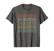 Load image into Gallery viewer, OK Boomer Retro Style T-Shirt