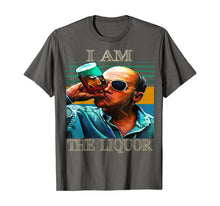 Load image into Gallery viewer, I am the liquor funny T-Shirt
