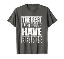 Load image into Gallery viewer, The Best Electricians Have Beards T-Shirt - Funny Beard Tee-272042