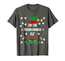Load image into Gallery viewer, I'm The Troublemaker Elf Funny Family Matching Christmas T-Shirt-1999057