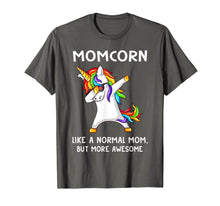 Load image into Gallery viewer, Momcorn Like A Normal Mom But More Awesome Unicorn T-Shirt