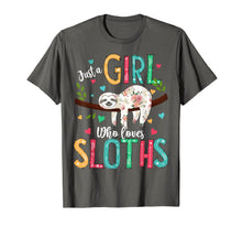 Load image into Gallery viewer, Just a Girl Who Loves Sloths Funny Sloths Lover Gifts T-Shirt