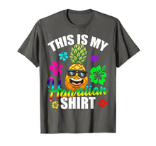 Load image into Gallery viewer, Hawaiian Pineapple This Is My Hawaiian Shirt Tropical Luau T-Shirt