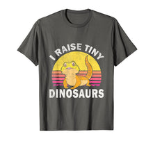 Load image into Gallery viewer, I Raise Tiny Dinosaurs Great Gift For Bearded Dragon Lovers T-Shirt