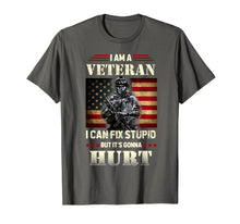 Load image into Gallery viewer, Distressed I Am A Veteran I Can Fix Stupid - Veterans Day T-Shirt