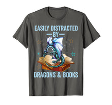 Load image into Gallery viewer, Easily Distracted By Dragons And Books kids men women gift T-Shirt-1266507