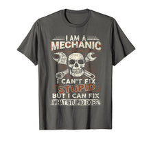 Load image into Gallery viewer, I'm A Mechanic I Can't Fix Stupid - Mechanics T-Shirts-275676
