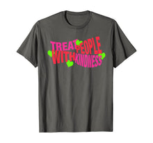 Load image into Gallery viewer, Treat People With Kindness Gift T-Shirt-171494