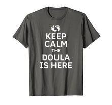 Load image into Gallery viewer, Keep Calm Doula T Shirt Birth Team Assistant Training