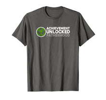 Load image into Gallery viewer, Achievement Unlocked Fatherhood Shirt