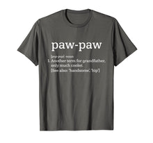 Load image into Gallery viewer, Paw-Paw Grandfather - Cool Definition Funny Grandpa T-Shirt