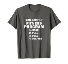 Load image into Gallery viewer, Funny Postal Worker shirt Mail Carrier Fitness Program