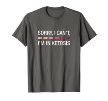 Load image into Gallery viewer, Funny Keto Shirt Sorry I Can't I'm In Ketosis Lifestyle Gift