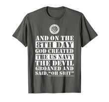 Load image into Gallery viewer, And On The 8th Day God Created The US Navy Tshirt
