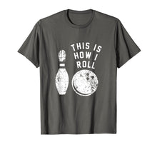 Load image into Gallery viewer, This is How I Roll Bowling Shirt, Funny Cute Bowler Gift