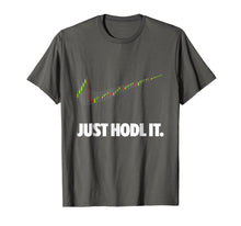 Load image into Gallery viewer, Just Hodl It - Hold Bitcoin Ethereum Premium T-Shirt