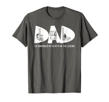 Load image into Gallery viewer, Dad The Ironworker Myth Legend Fathers Day Gift Tshirt