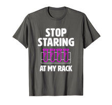 Load image into Gallery viewer, Stop Staring at My Rack - funny lab week lab tech t-shirt