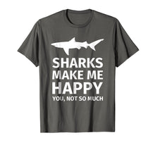 Load image into Gallery viewer, Shark Gifts for Shark Lovers - Funny Sharks Happy T-Shirt