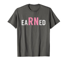 Load image into Gallery viewer, eaRNed 2019 Nurses Week Nurse Week Shirt Gift For Women