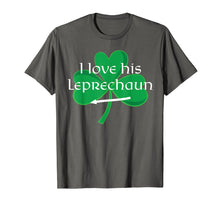 Load image into Gallery viewer, Funny Couples St. Patty's Day T-Shirt I Love His Leprechaun