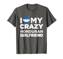 Load image into Gallery viewer, I Love My Crazy Honduran Girlfriend Cute Honduras T-Shirt