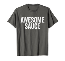 Load image into Gallery viewer, Awesome Sauce Comedy Shirt