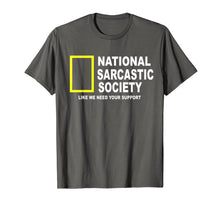 Load image into Gallery viewer, National Sarcastic Society T-shirt