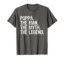 Load image into Gallery viewer, Poppa The Man The Myth The Legend Dad Gift T-Shirt